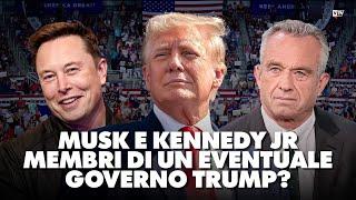 Musk e Kennedy jr membri di un eventuale governo Trump? - Dietro il Sipario - Talk Show