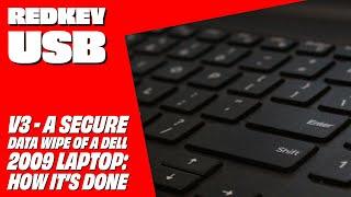 Redkey USB V3 - A Secure Data Wipe of a Dell 2009 Laptop: How It's Done