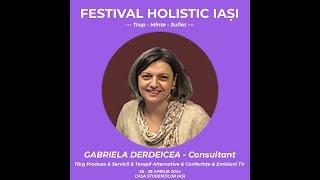 Gabriela Derdeicea Conferinta Festival Holistic Iasi Aprilie www.raduevents.ro