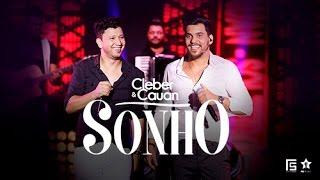 Cleber e Cauan - Sonho (DVD ao vivo em Brasília) [Vídeo Oficial]