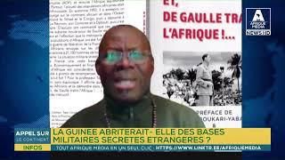 LA GUINEE CONAKRY ABRITERAIT-ELLE DES BASES MILITAIRES SECRETES ETRANGERES ?