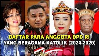 Daftar DPD RI (Perwakilan Provinsi) yang beragama KATOLIK Periode baru 2024-2029‼️Proficiat...