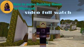 how to make Building  house in Minecraft video full watch like this video