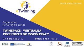 13.03.2021 - TwinSpace - wirtualna przestrzeń do współpracy