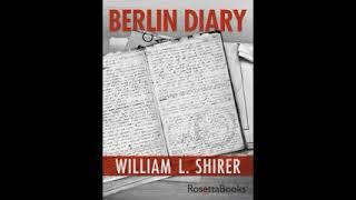 Berlin Diary: The Journal of a Foreign Correspondent 1934-1941 by William L. Shirer 2 of 2