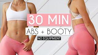 30 MIN ABS & BOOTY - No Equipment Workout to Tone & Build