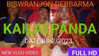 KAILAI PANDA BISWRANJON DEBBARMA NEW VLOG VIDEO #vlog #wedding