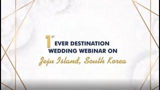 South Korea Destination Wedding Webinar | 17 Sep 2020