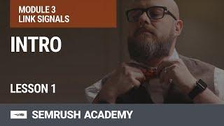 Linking Signals as a Ranking Factor | Lesson 13/31 | SEMrush Academy