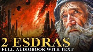 2 ESDRAS (KJV) Visions of the Apocalypse, End-times | The Apocrypha | Full Audiobook with Text