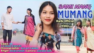 SAMI NANG MUMANG|| Official Video Release Karbi|| SK ft. Chandini Engtipi|| SKramsa TV