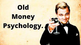 Exploring The Psychology Of 10 Different Old Money Personality Traits and Behaviors