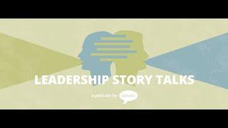 Leadership Story Talks | Creating Your Career Story with Kaila Lim