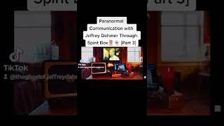 Paranormal Communication with Jeffrey Dahmer Through Spirit Box‼️ [Part 3] #astraldoorway #medium