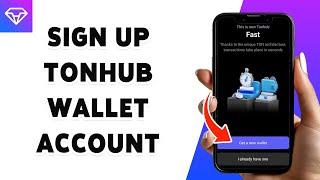 How To Sign Up For Tonhub Wallet Account 2024 | Create/Register Your Tonhub Wallet