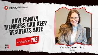 Nursing Home Abuse Podcast 202- How Family Members Can Keep Residents Safe