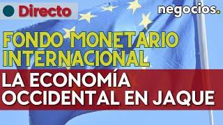 DIRECTO | Fondo Monetario Internacional: la economía occidental ante la deriva a la recesión