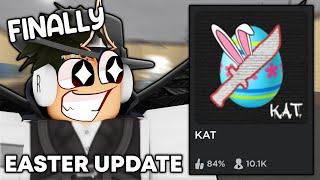 NEW KAT EASTER UPDATE (Roblox KAT)