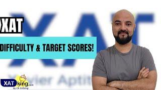 XAT 2025 will be Easy medium or Hard? Target Scores Attemps in XAT!