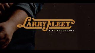 Larry Fleet – Lied about Love (Lyric Video)