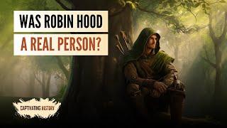 Was Robin Hood a Real Person?