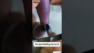 TIG Spot Welding Moment – Perfect Precision#tigwelding #welder