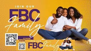 FBC Sunday Service - 11:45am