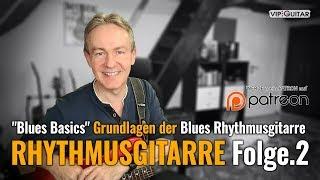 Rhythmusgitarre Folge.2 "Blues Basics" Grundlagen der Blues Rhythmusgitarre