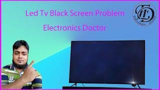 Led tv Black screen Problem | Electronics doctor