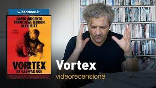 Cinema | Vortex, la preview della video recensione