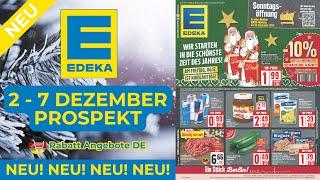 EDEKA Prospekte der Woche | 2 Dezember - 7 Dezember Prospekt | Rabatt Angebote DE