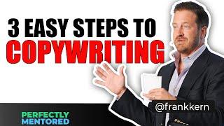 3 STEPS to GREAT COPYWRITING in 2021 ft. Frank Kern