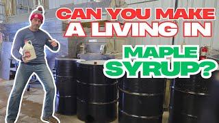 Can you make a living in Maple Syrup?