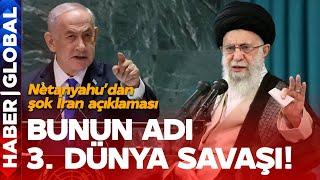 Lübnan Saldırılarının Ardından Netanyahu'dan Şok İran Açıklaması! Bunun Adı 3. Dünya Savaşı!