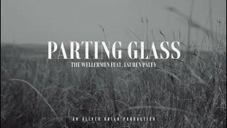 The Wellermen -  The Parting Glass (Official Video) ft. @LaurenPaley