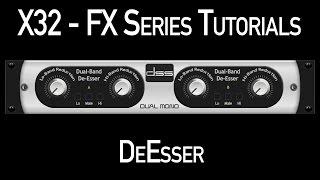 Behringer X32 FX Series Tutorial - DeEsser