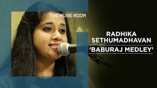 Baburaj Medley - Radhika Sethumadhavan - The Muse Room