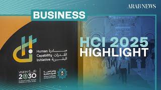 Human Capability Initiative 2025 Highlight | Arab News