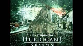 12) D-Cannon - Gutta Bitch (Feat. Laydii Dutchess) [Hurricane Season Mixtape]