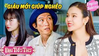 GIÀU mà ĂN KÉ "từ thiện" | Đại Tiểu Thư | BigCat UNIVERSE