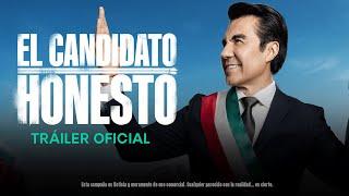 El Candidato Honesto - Tráiler