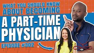 What You Should Know About Becoming a Part-Time Physician