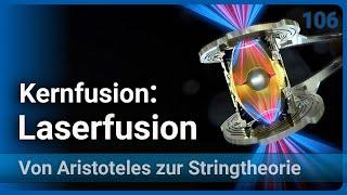 Kernfusion 2024 • Trägheitsfusion • Laserfusion • Inertialfusion • vAzS (106) | Josef M. Gaßner