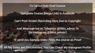 Fx Carlos Holy Grail Course