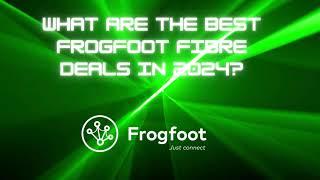 Frogfoot Fibre Deals 2024