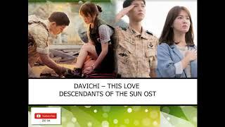 DAVICHI – THIS LOVE (이 사랑) DESCENDANTS OF THE SUN OST