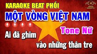 Một Vòng Việt Nam Karaoke Tone Nữ ( A#m ) Beat Phối Chuyên Nghiệp | Trọng Hiếu