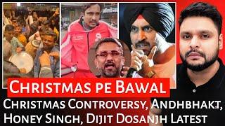 Christmas Day Controversy | Andhbhakt | Honey Singh | Dijit Dosanjh | Mr Reaction Wala