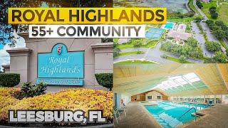 Royal Highlands 55+ Community Tour | Leesburg, Florida