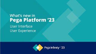 Pega Infinity '23 Update: What's New in UI/UX